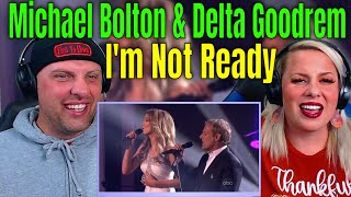 Reaction To Michael Bolton &amp; Delta Goodrem - I'm Not Ready (Dancing with the Stars)
