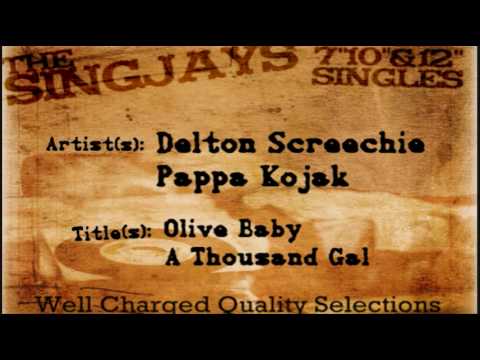 Delton Screechie + Papa Kojak - Olive Baby/A Thousand Gal