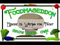 Foodmageddon -- Ep. 012 -- Waiting for Frost