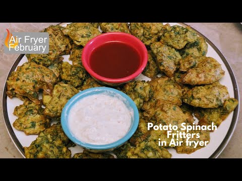 Potato Spinach Fritters in Air Fryer | Air Fryer February Collaboration