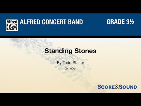 Standing Stones, by Todd Stalter – Score & Sound