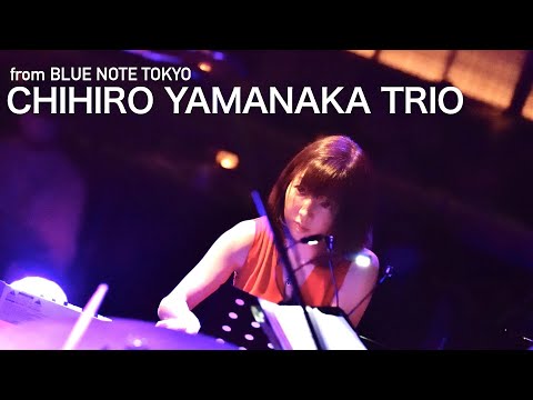 "CHIHIRO YAMANAKA 山中千尋 TRIO" BLUE NOTE TOKYO Live Streaming 2021