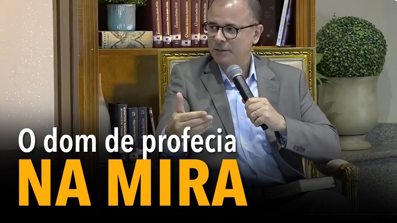 O dom de profecia na mira