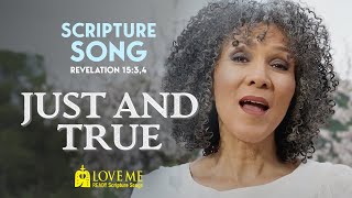 Revelation 15:3,4 — Just and True