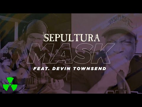 SEPULTURA - Mask feat. Devin Townsend (Live SepulQuarta Sessions Music Video)
