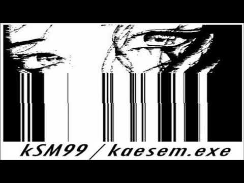 kSM99 - kaesem.exe09