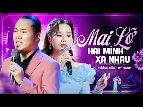 Mai Lỡ Hai Mình Xa Nhau - Vượng Râu, Mỹ Hạnh | Siêu Phẩm Nhạc Vàng Song Ca Hay Nhất Mọi Thời Đại