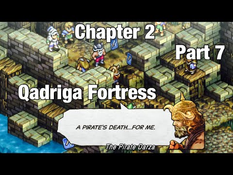 Tactics Ogre: Reborn PS5 Walkthrough Chapter 2 Part 7: Qadriga Fortress (Defeat Darza & save Xapan)