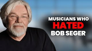 6 Musicians Who Hated Bob Seger!