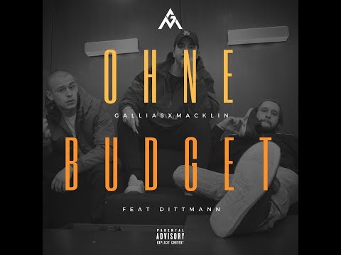 GalliasxMacklin feat. Dittmann - Ohne Budget (prod. by ZAZA MAXIMUS)