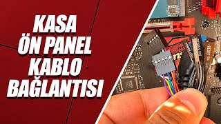 ANAKART KASA KABLO BAĞLANTILARI (KASA ÖN PANEL KABLO BAĞLANTISI) Reset