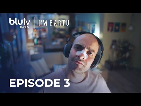 I'm Bartu - Episode 3 English Subtitles 4K | Bartu Ben #blutvenglish