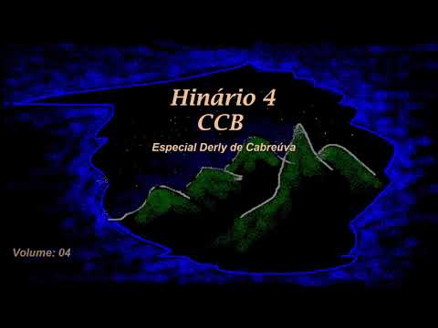 Hinário 4 CCB - Volume 4, Irmão Derly de Cabreúva💙