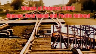 Wheels of Progress (Chicago, Rock Island and Pacific Railroad, 1950)