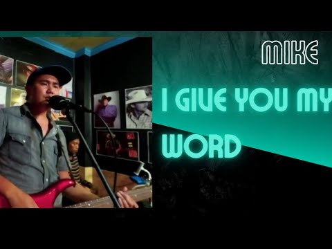 I Give You My Word(George Fox) | Mike