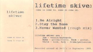 LIFETIME SKIVER - Come On Come In Demo 1995.