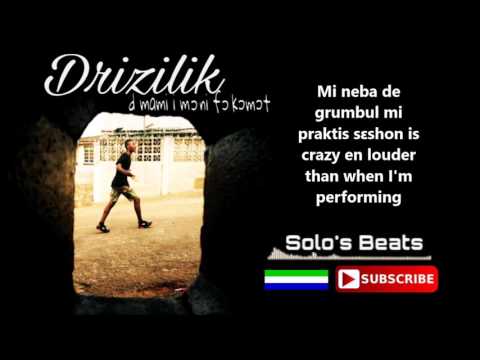 Drizilik - D mami I moni fo komot | Official Lyric Video 2017 🇸🇱 | Music Sparks