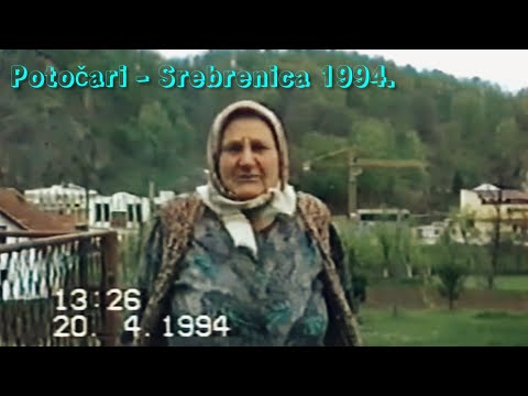Potočari u proljeće 1994. - Srebrenica