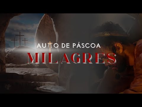 Miniatura do vídeo 'AUTO DE PÁSCOA MILAGRES | 2° DIA'