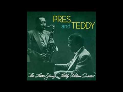 Lester Young & Teddy Wilson Quartet - Love Me Or Leave Me