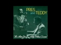 Lester Young & Teddy Wilson Quartet - Love Me Or Leave Me