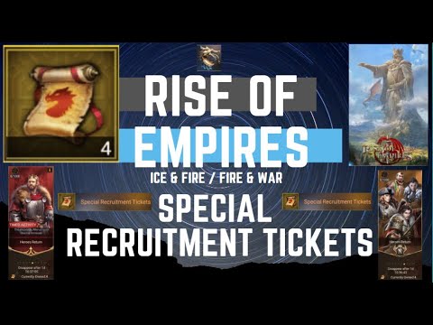 Special Recruitment Tickets - Rise Of Empires Ice & Fire