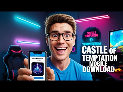 Castle of Temptation Download - Play Castle of Temptation Mobile on iOS and Android Devices 2025
