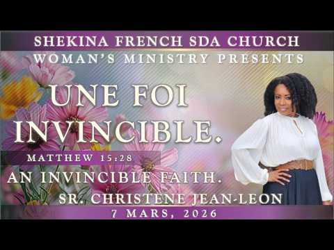 Shekina French SDA Church | Woman's Ministry Weekend: Service du Sabbat | Mars 7, 2026