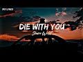 Die With You Juice Wrld Lyrics