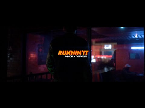 The Imbachi - RUNNIN' IT (Prod. by Thudwiser) ft. Southside Bboys | Down Trodden | Street Academics