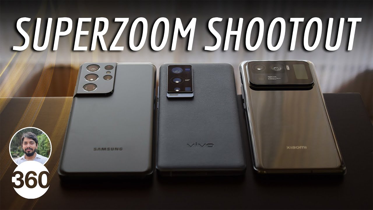Samsung Galaxy S21 Ultra Vs Xiaomi Mi 11 Ultra vs Vivo X60 Pro+: The SuperZoom Shootout