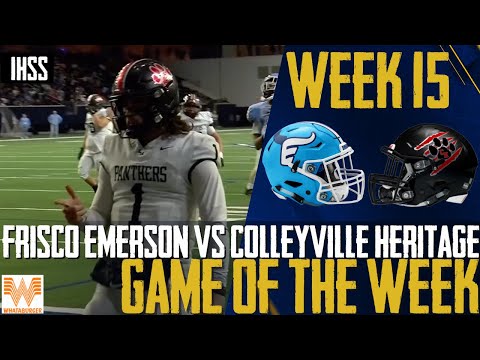 Frisco Emerson vs Colleyville Heritage - 2023 Week 15 Football Game of the Week