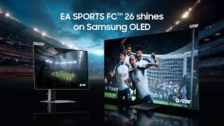 Samsung EA SPORTS FC™ 26 Shines on Samsung OLED