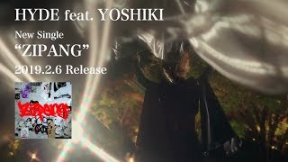 HYDE feat. YOSHIKI – ZIPANG（Japanese Version）30秒SPOT