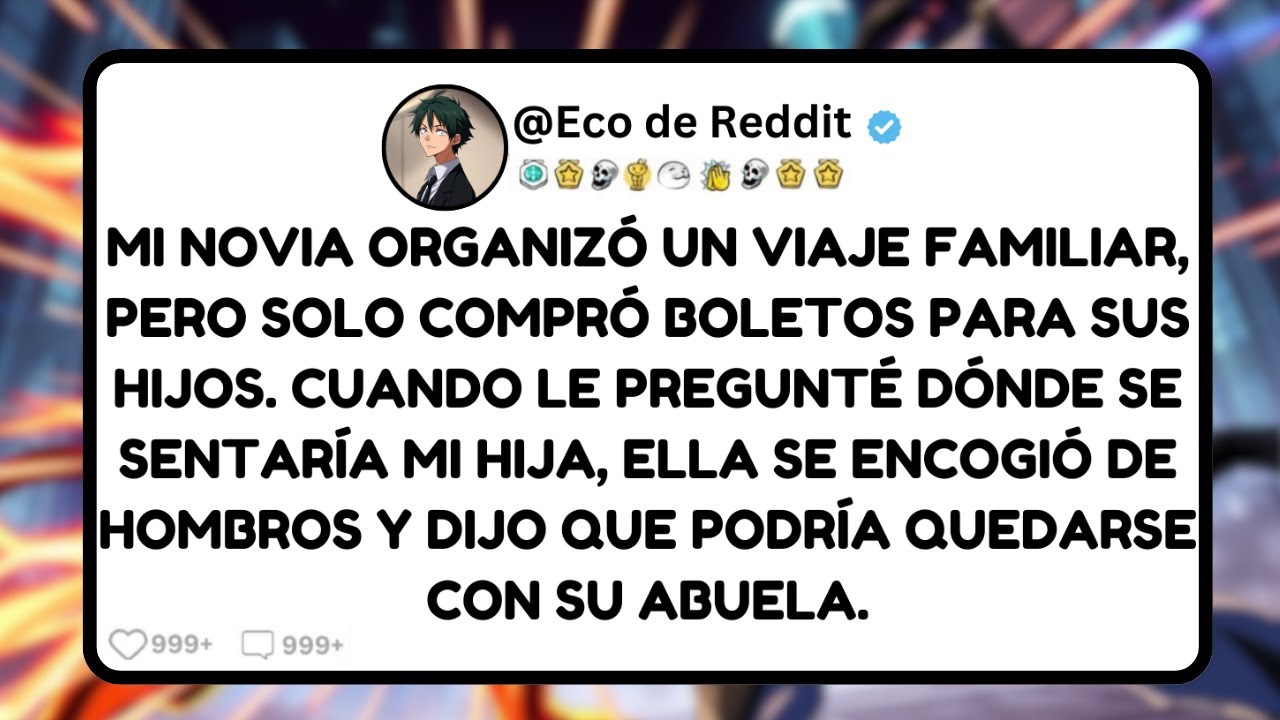 Mi novia organizó un viaje familiar, pero solo compró boletos para sus hijos