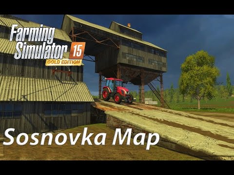 Farming Simulator 15 | Gold Edition | Sosnovka Map Mod Showcase!