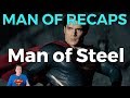 Man Of Steel RECAP