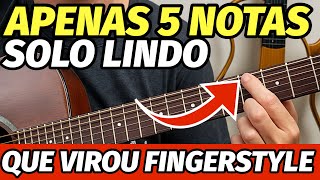 🎸Transforme o SOLO MAIS FÁCIL do MUNDO (5 NOTAS) em VIOLÃO FINGERSTYLE (Até iniciantes conseguem)