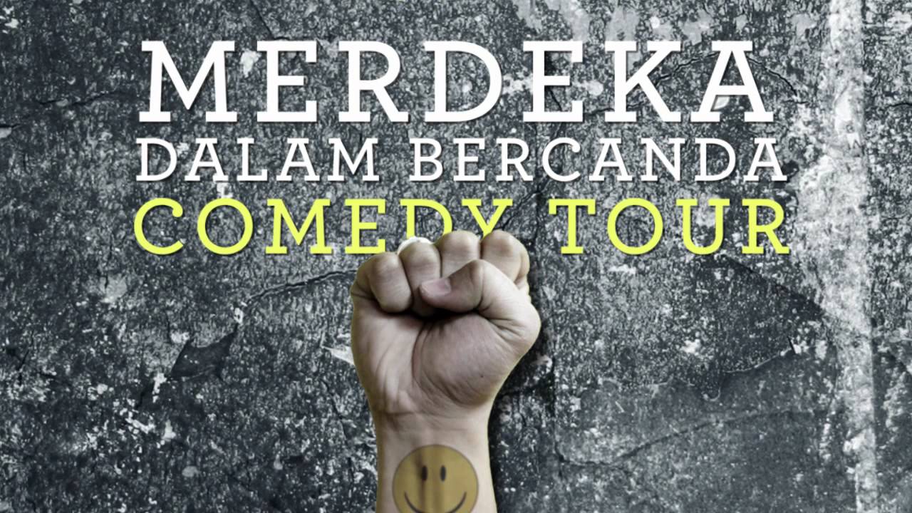 MERDEKA DALAM BERCANDA - COMEDY TOUR