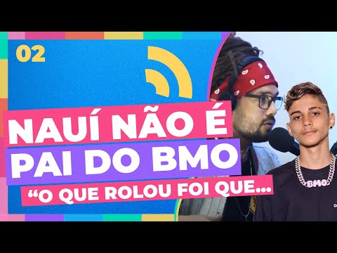 PAI DO BMO? PQ O NAUÍ SE INCOMODA COM ISSO - Ep #02 Cortes Queisso Podcast
