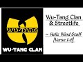 Wu-Tang Clan - Hellz Wind Staff - Wu-Tang Clan & Streetlife [Verse 1-6]