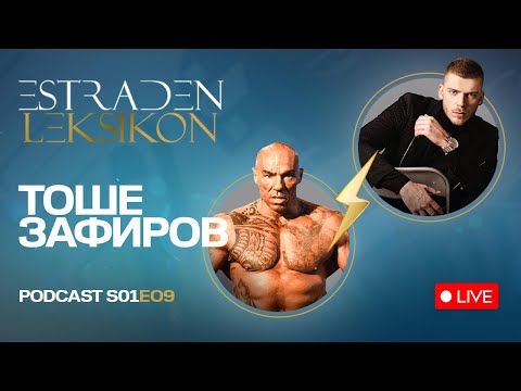 TOŠE ZAFIROV: JAS SUM SE*SUALNO AKTIVEN I POVEKJE OD ŠTO TREBA! | ESTRADEN LEKSIKON - S01E09