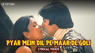 Pyar Mein Dil Pe Maar De Goli (Lyric Video)  Kisho