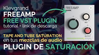 Video thumbnail for ✅ FREE VST PLUGIN de SATURACIÓN + Link de descarga [ FREEAMP - Klevgrand ] by Academia Perma