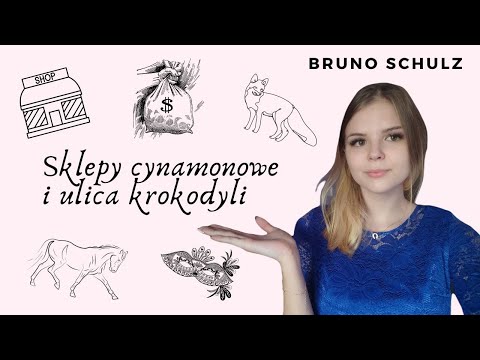 ,,Sklepy cynamonowe'' i ,,Ulica krokodyli'' - OMÓWIENIE TWÓRCZOŚCI BRUNO SCHULZA
