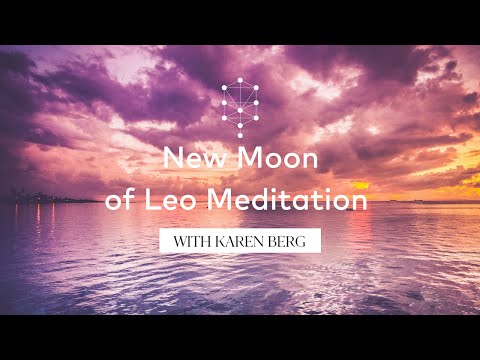 New Moon of Leo Meditation with Karen Berg
