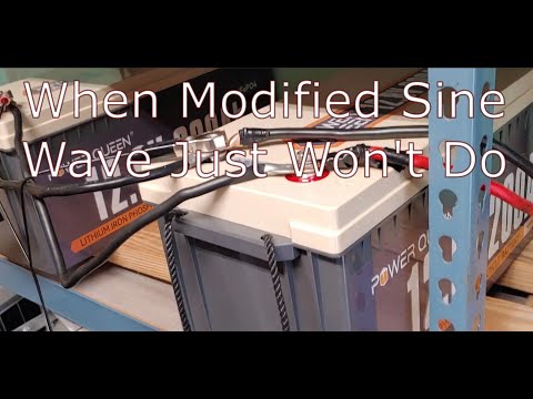 When Modified Sine Wave Just Won't Do