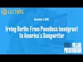 Irving Berlin: From Penniless Immigrant to America's Songwriter