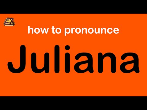 how to pronounce Juliana correctly