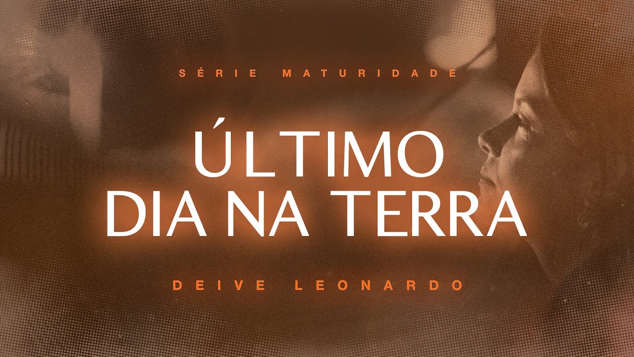 Último dia na Terra | Deive Leonardo